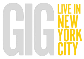 Gig Live in New York City